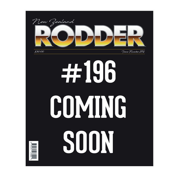 NZ Rodder #196 is almost here!